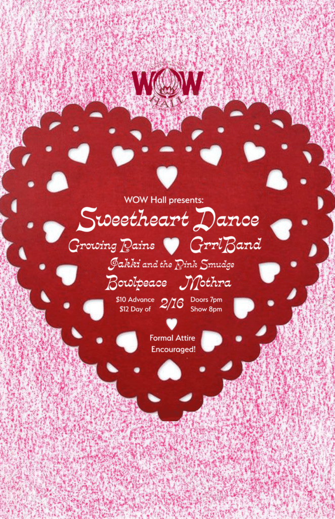 WOW Hall Sweethearts Dance Poster